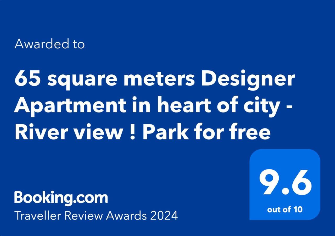 65 Square Meters Designer Apartment In Heart Of City - River View ! Park For Free Ni Kültér fotó